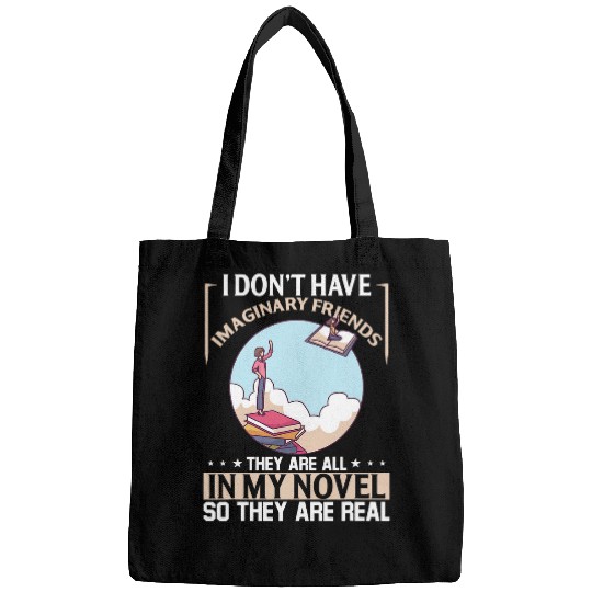 I Dont Have Imaginary Friends They Are All In My Novel 21 Bags