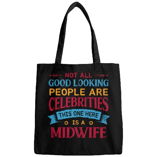 This One Here Is a Midwife Funny Doula Humor Birth Attendant Bags