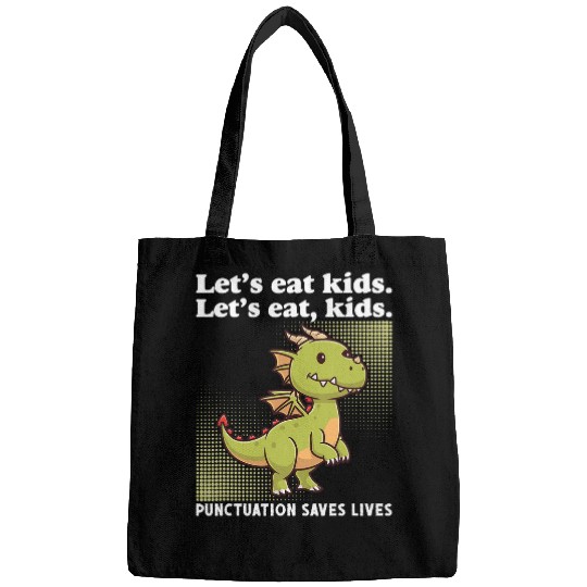 Dragon Pet Lets Eat Kids Punctuation Saves Lives Funny Grammar Bags