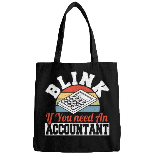 Accountant Job Blink If You Need An Accountant Retro CPA vintages Bookkeeper Bags