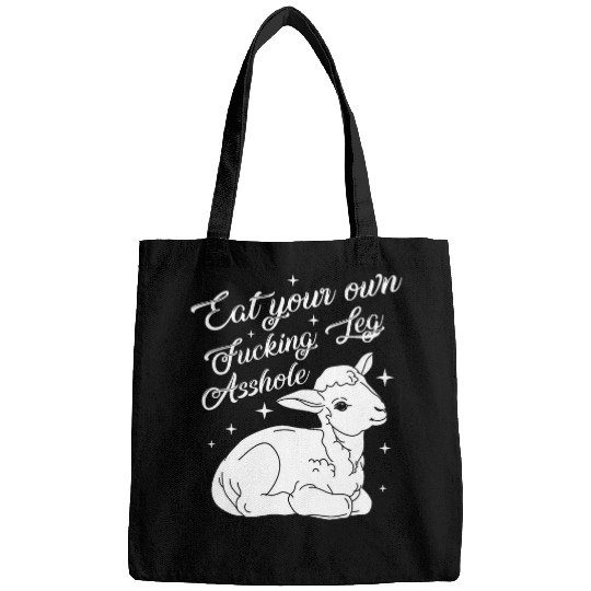 Llama Pet Eat Your Own Fucking Leg Asshole Lamb Saying Vegan Bags