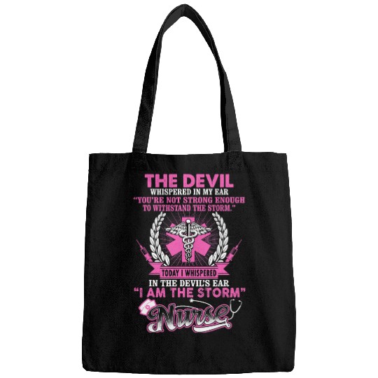 nurses Job I Whispered In The Devils Ear nurses Week Rn Nursing Funny Bags