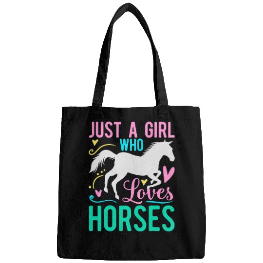 Horse Pet Just a Girl Who Loves Horses Rider Horse Cowgirl Equestrian 1 Bags