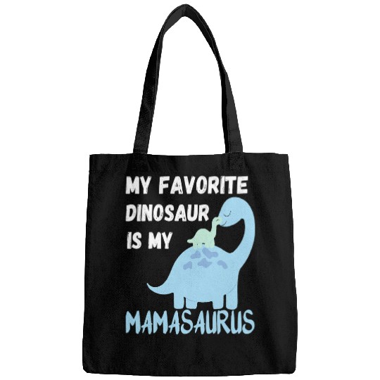 Dinosaur Pet My Favorite Dinosaur Is My Mamasaurus Cute Diplodocus Mom Bags