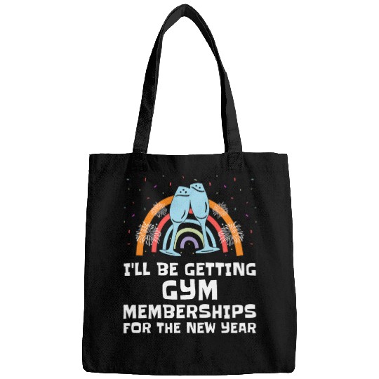 Ill Be Getting Gym Memberships Happy New Year Workout NYE 23 Bags