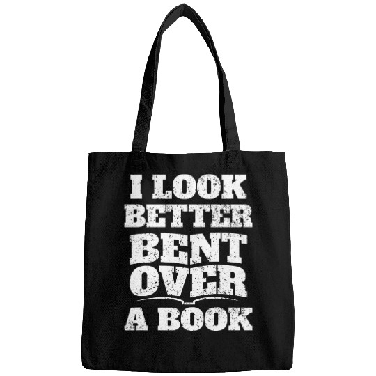 Book Fun I Look Better Bent Over A Book 1 Bags