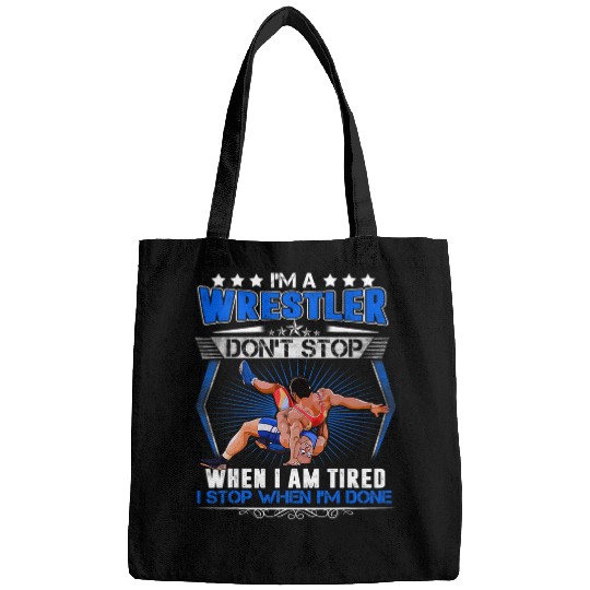 Sport Wrestling Im A Wrestler Dont Stop Funny For Wrestling Dad Mom Son Bags