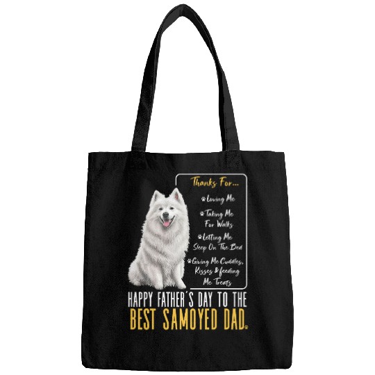 Samoyed Pet Dad Happy Fathers Day to The Samoyed dog Dad Bags