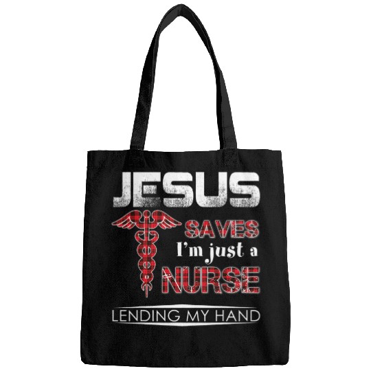 nurses Job vintages Jesus Saves Im Just A nurses Lending My Hand 03 Bags