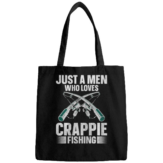 Fishing Fun Crappie Fish Fisherman Just A Men Who Loves Crappie Fishing Bags
