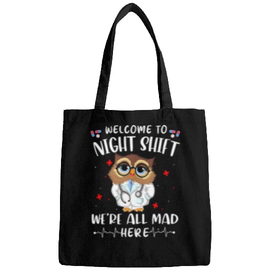 nurses Job Cute Owl Funny Saying Owl Nightshift nurses Doctor RN ER nursess Week Bags