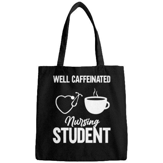 nurses Job Well Caffeinated Nursing Student Funny Bags