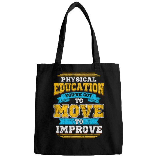 Physical Education Teacher PE Coachs Got to Move to Improve Bags