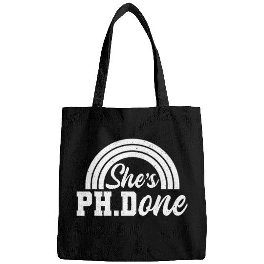 Shes Ph Done Ph D  Doctor of Philosophy Bags