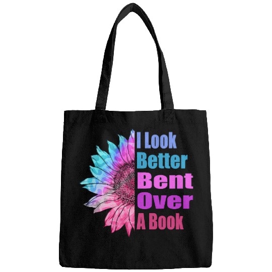 Book Fun I Look Better Bent Over A Book Sunflower Bags