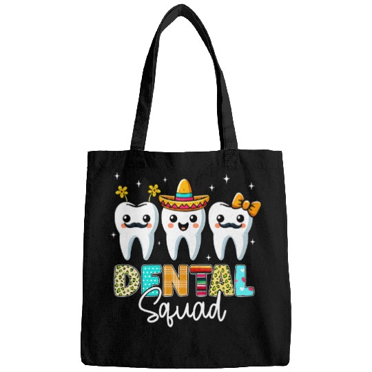 dentists Job Funny Cinco De Mayo dentists Dental Hygienist Dental Squad Bags