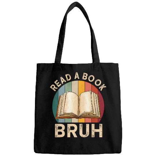 Book Fun Read A Book Bruh Funny English Teacher Reading Literature Bags