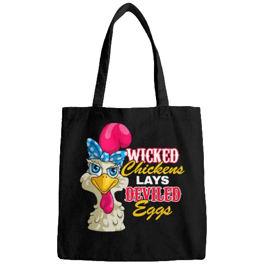 Chicken Pet Wicked Chickens Lay Deviled Eggs Funny Chicken Hen Lovers Bags