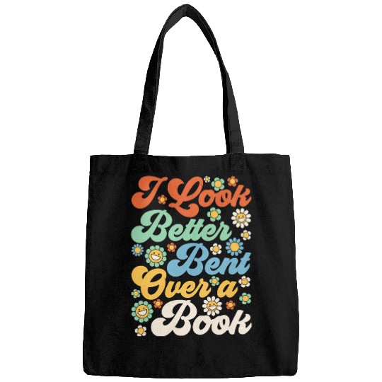 Book Fun I Look Better Bent Over A Book Funny Book Lovers 0 Bags