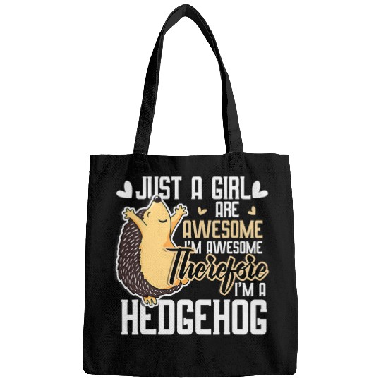 Hedgehog Pet Are Awesome Im Awesome Therefore Im a Hedgehog Bags
