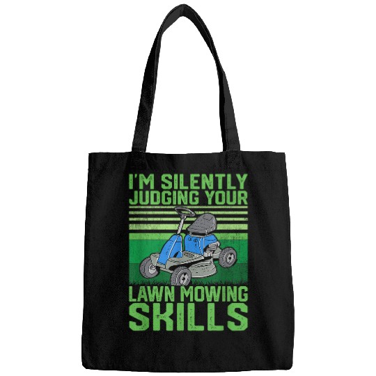 Lawn Mower Fun Im Silently Judging Your Lawn Mowing Skills Gardener Bags