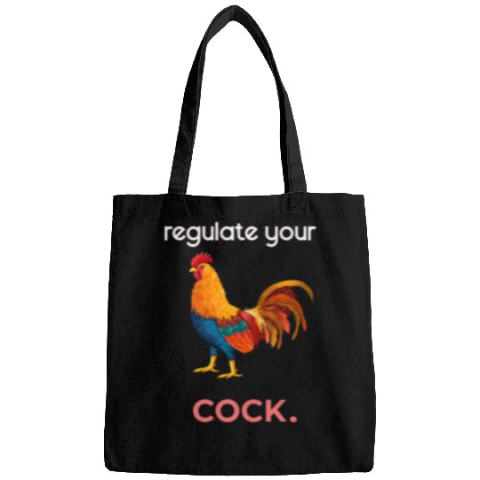 Chicken Pet Regulate Your Cock Feminist Womens Rights Activist Bags