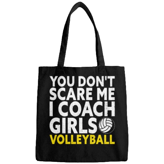 You Dont Scare Me I Coachs Girls Volleyball Coach Bags