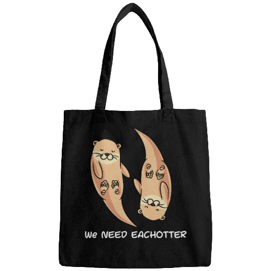 Otter Pet Otters We Need Eachotter Sea Otter Pun Sayings Bags