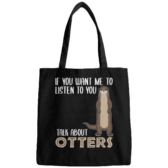 Otter Pet Otters Water Martens Sea Otter Marten Lovers Funny Saying Bags