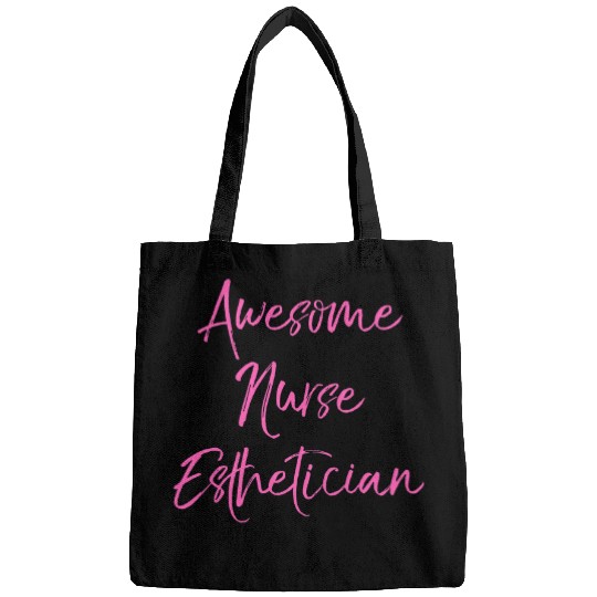 nurses Job Awesome nurses Esthetician Cute National Aesthetician Day Bags