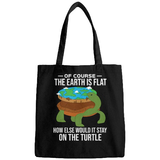 Turtle Pet conspiracy theory flat earth turtle globe funny Bags