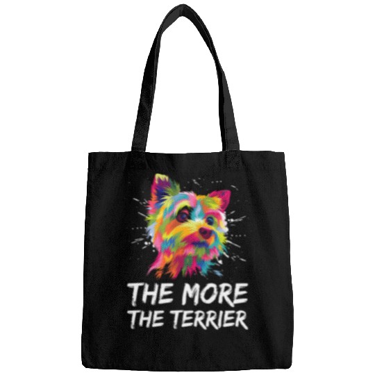 Yorkshire Pet The More the Terrier Funny Yorkshire Terrier Humor Yorkie Bags