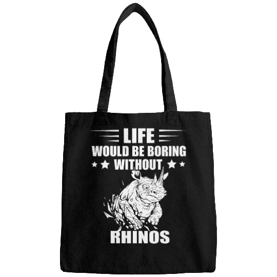 Rhino Pet Rhinoceros Wildlife Life Would Be Boring Animal Rights Rhino Bags