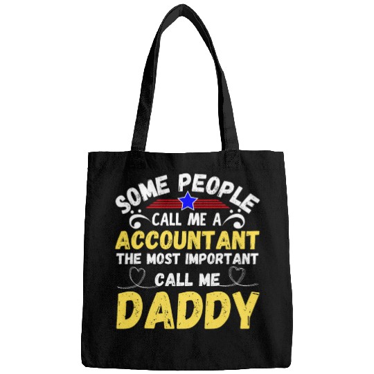 Accountant Job Some People Call Me Accountant mosts Important Call Me Daddy Bags