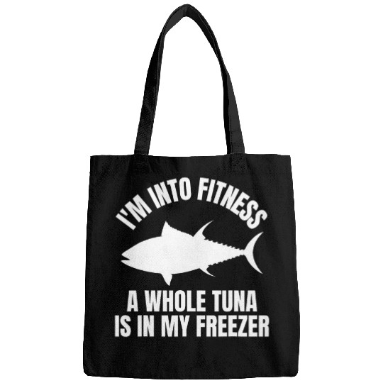 Im Into Fitness A Whole Tuna Is In My Freezer Tuna Lovers Bags