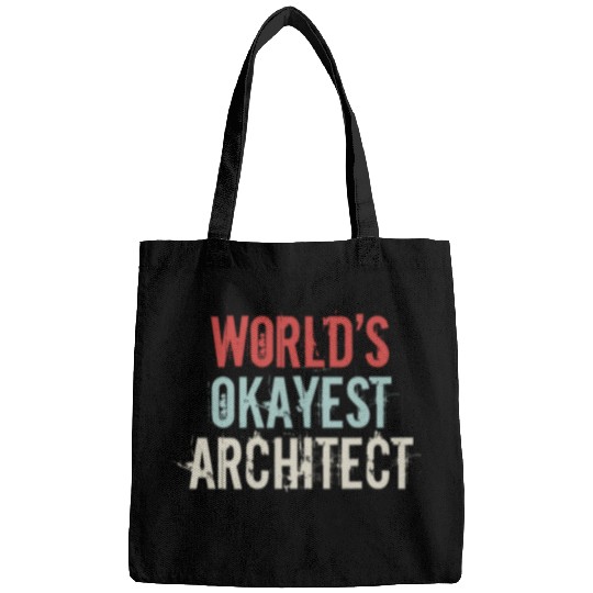 Architect Job Worlds okayest Architect Architecture Student Bags