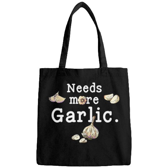 Funny Cooking Garlic Cloves Needs More Garlic Garlicologist Bags