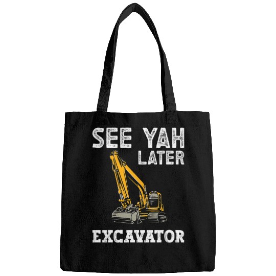 Excavator Fun Driver Excavator Operator Construction Work Bags