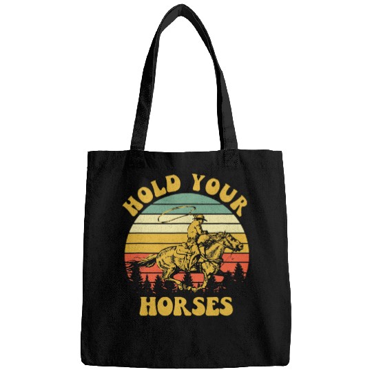 Horse Pet vintages Western Rodeo Country Horse Riding Hold Your Horses Bags