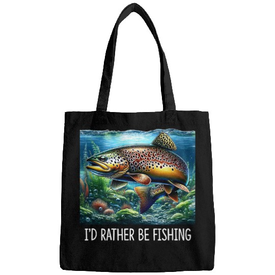 Fishing Fun Id Rather Be Fishing Brown Trout Bags