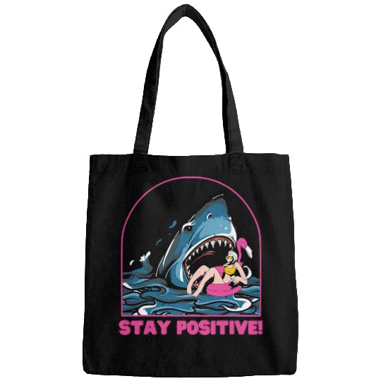 Shark Pet Funny Stay Positive Shark Beach Motivational Quote Bags