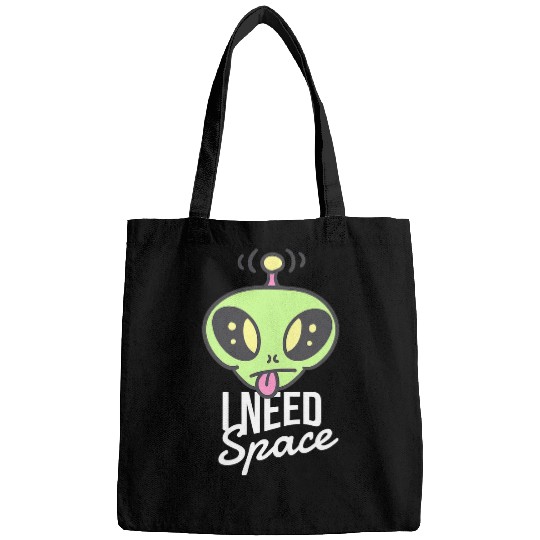 Aliens UFO I Need Space Funny Alien UFO Extraterrestrial Life Universe Bags