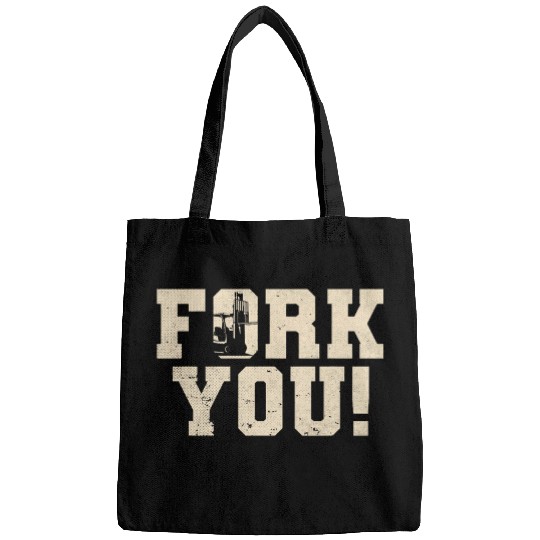 Forklift Fun Fork You Forklift Operator Bags