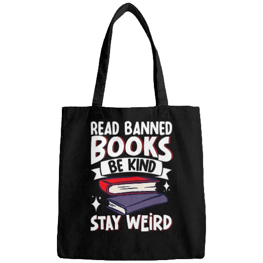 Book Fun Read Banned Books Be Kind Stay Weird 04 2 Bags