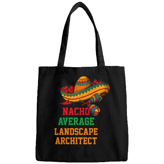 Architect Job Nacho Average Landscape Architect Funny Cinco de Mayo Bags