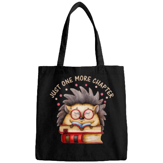Hedgehog Pet Book Nerd Just one more Chapter Bags