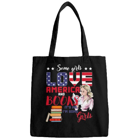 Book Fun Some Girls Love America and Books Its Me Im Some Girls Bags