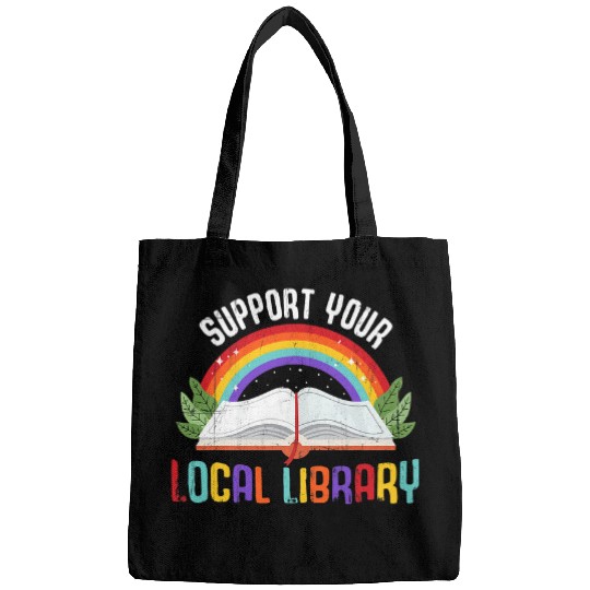 Book Fun Rainbow Support Your Local Library Book Readers Lovers Bags