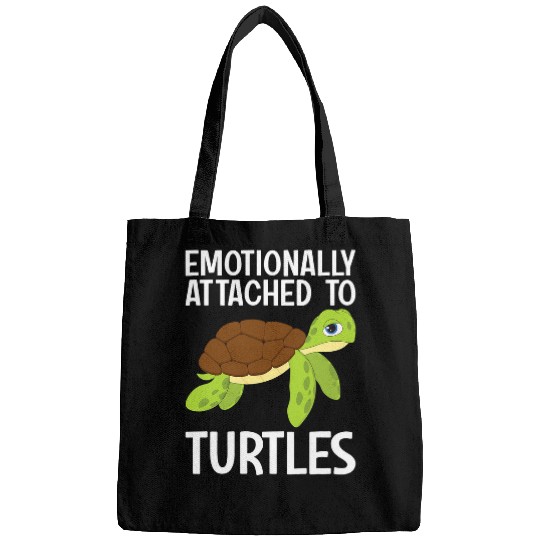 Turtle Pet Emotionally Attached To Turtles Funny Bags