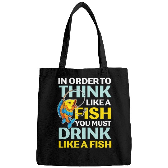 Fishing Fun Think like a fish ocean fishing angling Bags